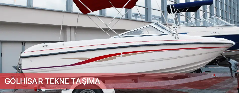 Gölhisar İlçemi Tekne Taşıma